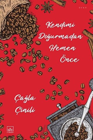 Kendimi Doğurmadan Hemen Önce