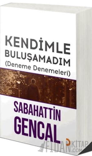 Kendimle Buluşamadım