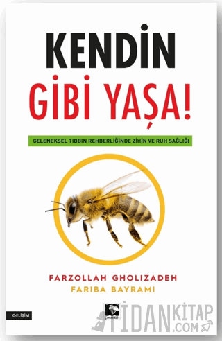 Kendin Gibi Yaşa!