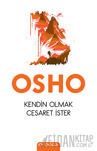 Kendin Olmak Cesaret İster Osho