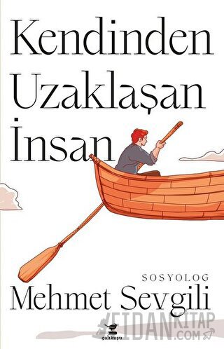 Kendinden Uzaklaşan İnsan