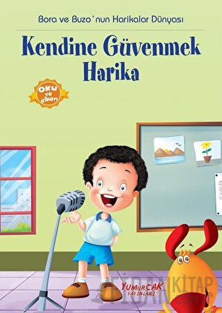 Kendine Güvenmek Harika