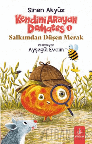 Kendini Arayan Domates 1 - Salkımdan Düşen Merak Sinan Akyüz