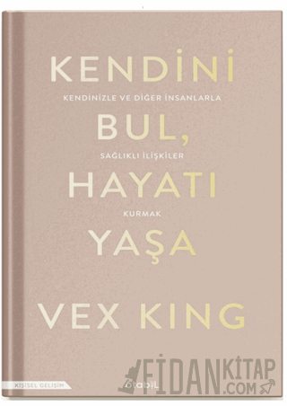 Kendini Bul Hayatı Yaşa Vex King