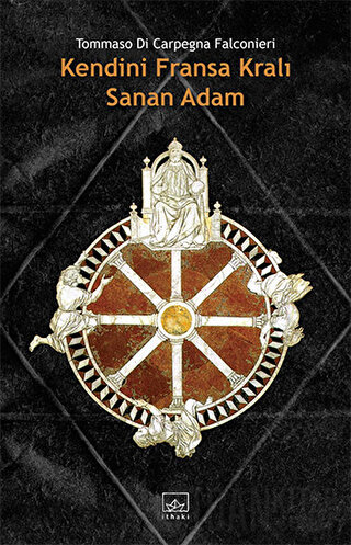 Kendini Fransa Kralı Sanan Adam