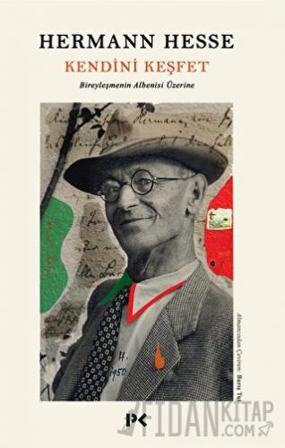 Kendini Keşfet Bireyleşmenin Albenisi Üzerine