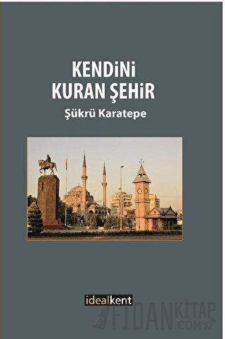 Kendini Kuran Şehir