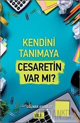 Kendini Tanımaya Cesaretin Var Mı?