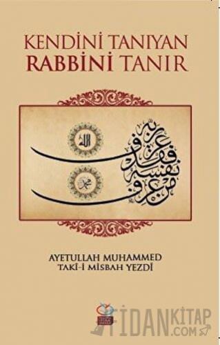 Kendini Tanıyan Rabbni Tanır