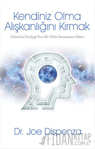 Kendiniz Olma Alışkanlığını Kırmak