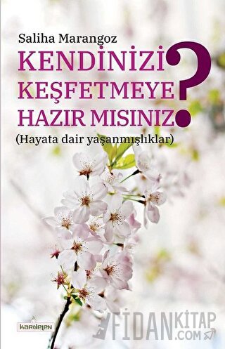 Kendinizi Keşfetmeye Hazır mısınız?