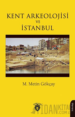 Kent Arkeolojisi ve İstanbul