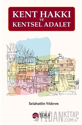 Kent Hakkı Ve Kentsel Adalet