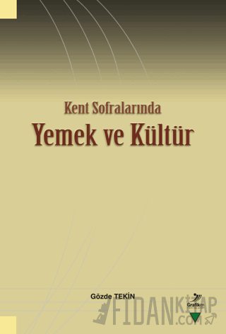Kent Sofralarında Yemek ve Kültür