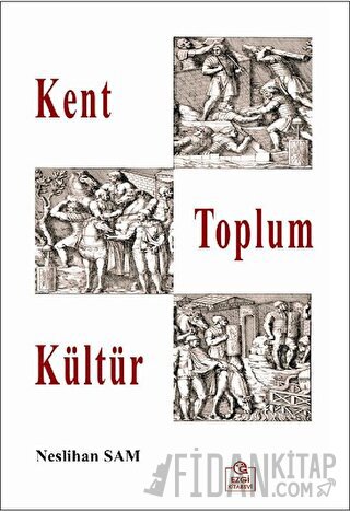 Kent Toplum Kültür