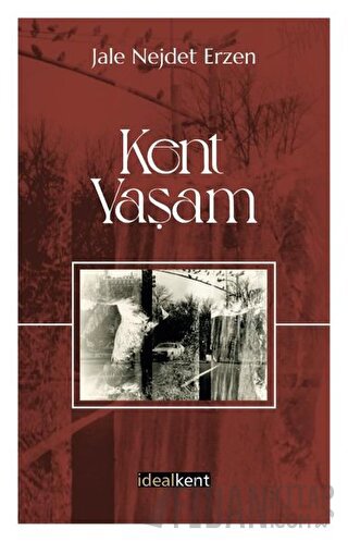 Kent - Yaşam