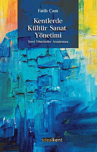 Kentlerde Kültür Sanat Yönetimi