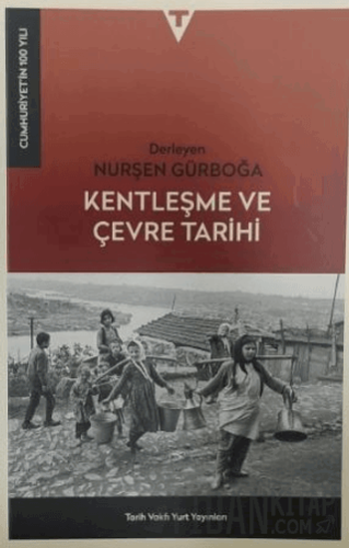 Kentleşme ve Çevre Tarihi