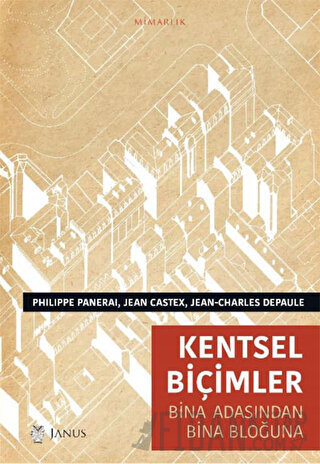 Kentsel Biçimler Bina Adasından Bina Bloğuna