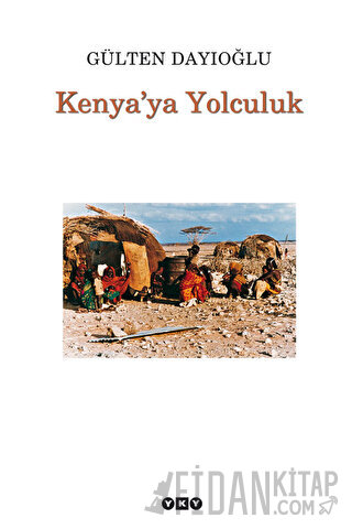 Kenya’ya Yolculuk Gülten Dayıoğlu