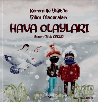 Kerem ile Yiğit'in Bilim Maceraları - Hava Olayları