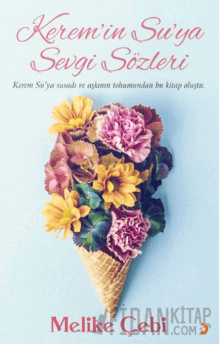 Kerem’in Su’ya Sevgi Sözleri