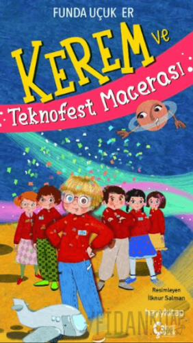 Kerem ve Teknofest Macerası