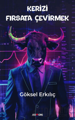 Kerizi Fırsata Çevirmek