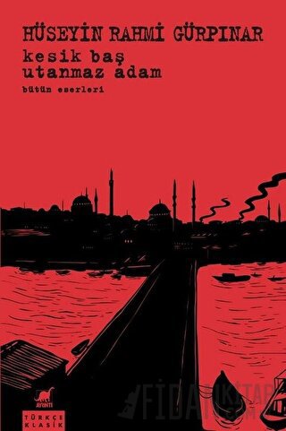Kesik Baş - Utanmaz Adam Bütün Eserleri