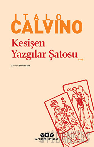 Kesişen Yazgılar Şatosu Italo Calvino
