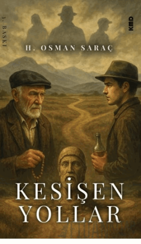 Kesişen Yollar H. Osman Saraç