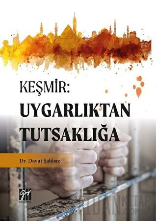 Keşmir: Uygarlıktan Tutsaklığa