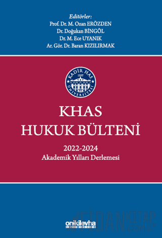 KHAS Hukuk Bülteni 2022-2024 Akademik Yılları Derlemesi