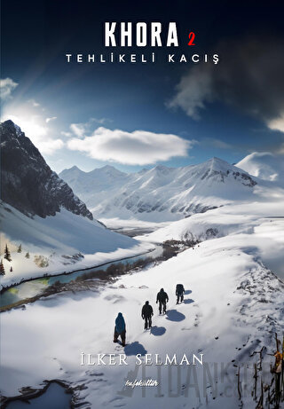 Khora 2 - Tehlikeli Kaçış İlker Selman