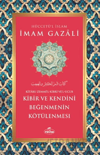 Kibir ve Kendini Beğenmenin Kötülenmesi