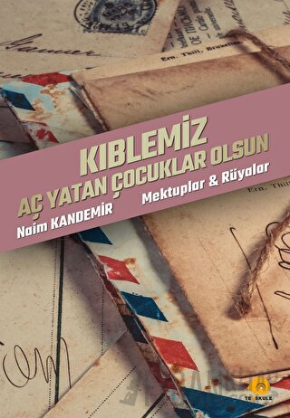 Kıblemiz Aç Yatan Çocuklar Olsun Naim Kandemir