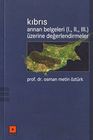 Kıbrıs Annan Belgeleri (1. 2. 3.) Üzerine Değerlendirmeler