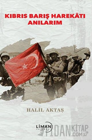 Kıbrıs Barış Harekatı Anılarım