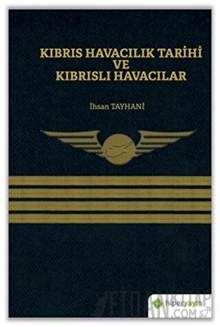 Kıbrıs Havacılık Tarihi ve Kıbrıslı Havacılar