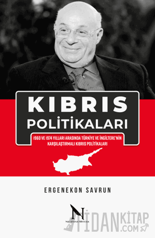 Kıbrıs Politikaları - 1960 ve 1974 Yılları Arasında Türkiye ve İngilte