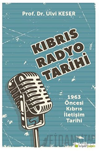 Kıbrıs Radyo Tarihi 1963 Öncesi Kıbrıs İletişim Tarihi