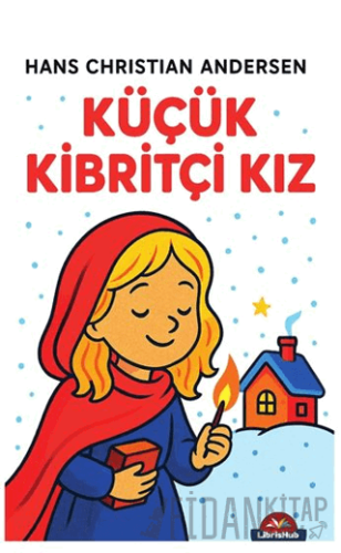 Kibritçi Kız Hans Christian Andersen