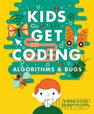 Kids Get Coding: Algorithms and Bugs
