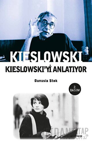 Kieslowski Kieslowski’yi Anlatıyor