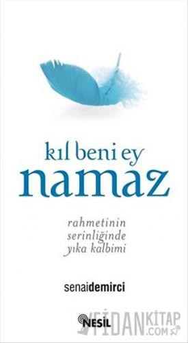 Kıl Beni Ey Namaz