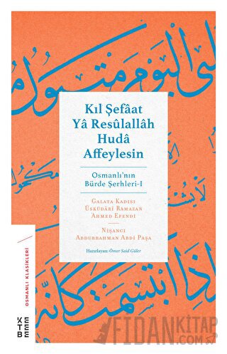 Kıl Şefaat Ya Resulallah Huda Affeylesin