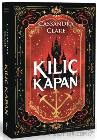 Kılıç Kapan (Ciltli) Cassandra Clare