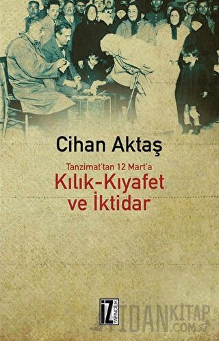 Kılık Kıyafet ve İktidar