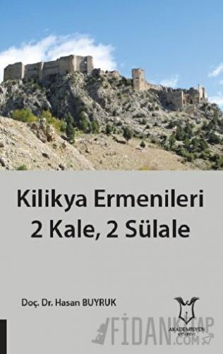 Kilikya Ermenileri 2 Kale, 2 Sülale