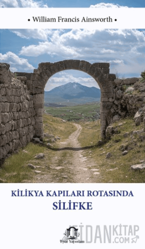 Kilikya Kapıları Rotasında Silifke